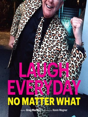 cover image of Laugh Everyday, No Matter What